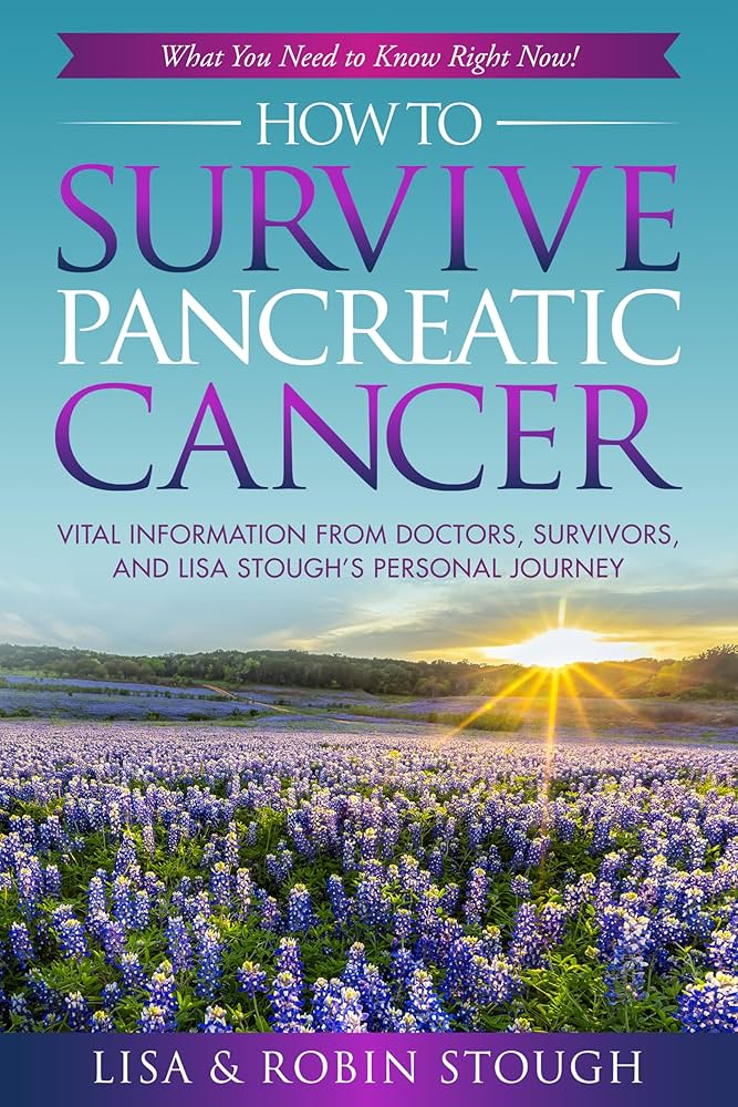 Amazon.com: How To Survive Pancreatic Cancer: What You Need